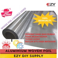 Aluminium Foil Woven Foil (1.2M-W X 25M-L) Penebat Haba Bumbung Rumah Roof Heat Insulation Reflectiv
