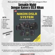 Nikon DSLR System Jon Sparks Original Photography Book | Nikon DSLR Camera Guide