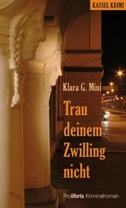 Trau deinem Zwilling nicht Klara G. Mini