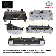 TOYOTA CAMRY '14 HYBRID ACV51 / ASV5 / AVV50 DASHBOARD METER ( ORG ) 83800-0X551-A ( 257470-8951 )