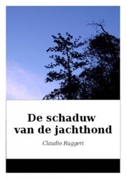 De schaduw van de jachthond Claudio Ruggeri