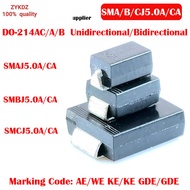 10PCS  TVS Diode Unidirectional  SMA SMAJ5.0A AE  SMB SMBJ5.0A KE  SMCJ5.0A GDE SMAJ5.0CA WE SMBJ5.0