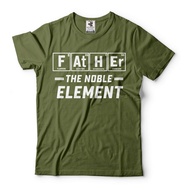 Father The Noble Element Shirt Funny Father T-Shirt Father Element Shirt