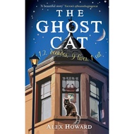The Ghost Cat 12 Decades 9 Lives 1 Alex Howard