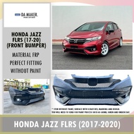 HONDA JAZZ 2017 FLRS FRONT BUMPER FL RS 2018 2019 2020 MATERIAL FRP