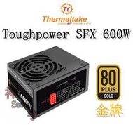【神宇】曜越 Thermaltake Toughpower SFX 600W 金牌 全模組化 電源供應器