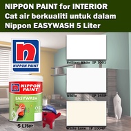 Nippon Paint EasyWash Interior collection 5 Liter Brilliant White 1001 / White 145P / White Lace 1004P