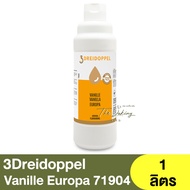 อโรม่า วานิลาชนิดเข้มข้น 1 ลิตร 3 Dreidoppel Aroma Flavuring Vanille Europa 1L. / กลิ่นวานิลา / วานิ