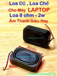 Loa Độ Loa Chế Cho Máy LAPTOP Loa 8ohm-2w Âm Thanh Siêu Hay Hàng Tốt. Giá Bán 2 Cái Là 90k