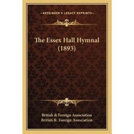 The Essex Hall Hymnal (1893) by & Foreign Association (US edition, paperback)
