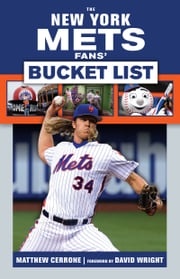 New York Mets Fans' Bucket List Matthew Cerrone