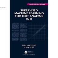 Supervised Machine Learning for Text Analysis in R Emil Hvitfeldt 2021