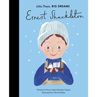 Ernest Shackleton (UK Version) (Hardcover)/Maria Isabel Sanchez Vegara Little People, BIG DREAMS [Sa