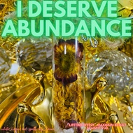 I DESERVE ABUNDANCE LIFETIME MANIFESTATION. GUARANTEED RESULT ,MAXIMUM RESULT .CLAIM IT VIAL.