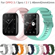 Soft Silicone Watch Strap For OPPO Watch 3 / 3 pro / 2 / 1 41mm / 46mm / 42mm Smart Band Bracelet