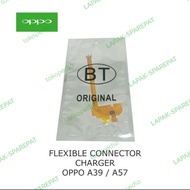 OPPO A39 A57 FLEXIBLE CONNECTOR CHARGER OPPO A57