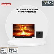 POLYTRON PLD-50BV8758 LED TV 50 INCH SOUNDBAR DIGIT PUBG