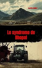 Le syndrome de Bhopal: Un thriller social et rural (Tripalium - Chroniques sombres du monde du trava