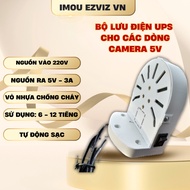 5V UPS for indoor cameras, 10h UPS at IMOU EZVIZ VN