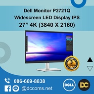[ผ่อน]DELL 27" Monitor P2721Q 4K Monitor [27" 4K IPS 99% sRGB]