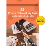 52 Power Networking Tips Rae A. Stonehouse