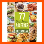 🔥BEST SELLER🔥77 Resipi Istimewa AIR FRYER