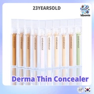 23YEARSOLD Derma Thin Concealer 5g | 23 Colors | Lightweight Blemish Cover Contour & Highlight