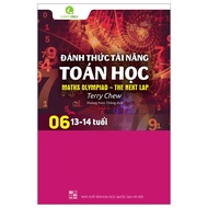 Đánh Thức Tài Năng Toán Học - Math Olympiad-The Next Lap - Tập 6 (13-14 Tuổi) (Tái Bản 2022)