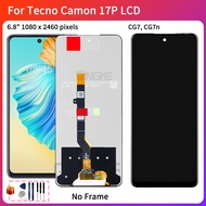 6.8" NEW For Tecno camon 17P LCD CG7 CG7n IPS Display Touch Screen Digitizer Assembly For Tecno camo