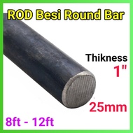 25mm ROD Rounb Bar Besi 8ft -12ft (ROD)