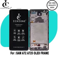 ICHIONE - Lcd Touchscreen Samsung A72 A725 Oled Frame Finger Fullset