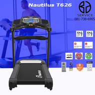 ลู่วิ่งไฟฟ้า Nautilus T626 มอเตอร์ 3.0 แรงม้าแท้ 3.0 Chp