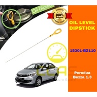 Engine Oil Level Dipstick Perodua Bezza 1.3 Myvi 1.3 2017 - 15301-BZ110  Gauge Stick Minyak jarum