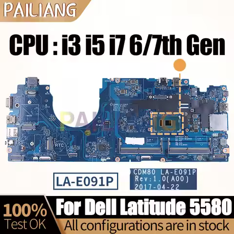 Latitude 5580 Notebook Mainboard LA-E091P 00C098 0M3HDV 0V6V32 0Y2K9C i3 i5 i7 6/7th Laptop Motherbo