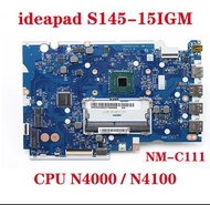 For Original Lenovo Ideapad S145-15IGM Laptop Motherboard NM-C111 Motherboard With CPU N4000/N4100 FUR: 5B20S42281 100% Test Sen