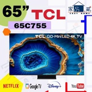 TCL - 65" 吋 C755 QD-Mini LED 4K TV 65C755