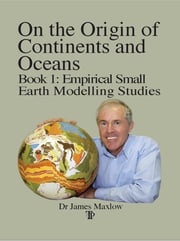 On the Origin of Continents and Oceans James Maxlow