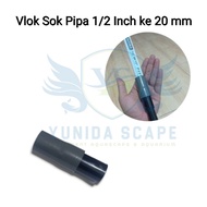 VLOK SOK PIPE 1/ 2 INCH TO PIPE 20 MM