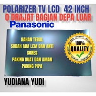 POLARIS POLARIZER TV LCD PANASONIC 42 INCH 0 DERAJAT BAGIAN LUAR