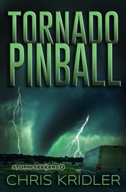 Tornado Pinball Chris Kridler