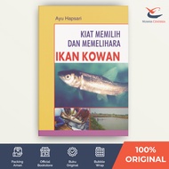 Practical Guide to Maintaining Kowan Fish - Ayu Hapsari - [Nuansa Cendekia]