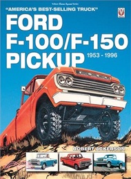 3838.Ford F-100/F-150 Pickup 1953 to 1996 ― America's Best-Selling Truck