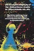 The Incomplete Biography of Our Medical Doctor: Erudite Dr. Jabari Nicholls, MD. BSc.,: Why Did Our 