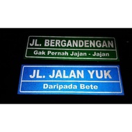 Plang NAMA JALAN NAMA KANTOR NOMER RUMAH NAMA KELAS
