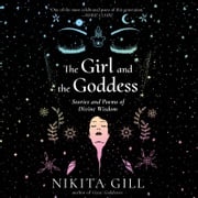 The Girl and the Goddess Nikita Gill