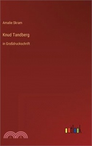 Knud Tandberg: in Großdruckschrift