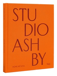 Studio Ashby: Home Art Soul Studio Ashby: Home Art Soul Hardcover