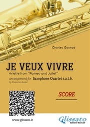 Saxophone Quartet score: Je Veux Vivre Charles Gounod