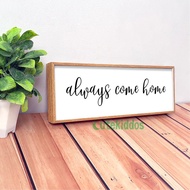 Home Wall Decoration Poster Quote Always Come Home Wall Display