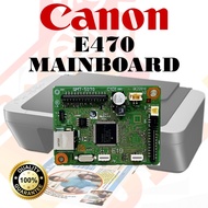 🔥READY STOCK🔥 CANON E470 PRINTERS MAINBOARD